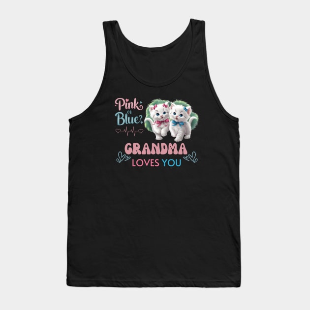 Cute Pink Or Blue Grandma Loves You Pink and Blue Coquette Kittens with Bows and Ribbons Baby Gender Reveal Baby Shower Mother's Day Cat Grandma Tank Top by Motistry